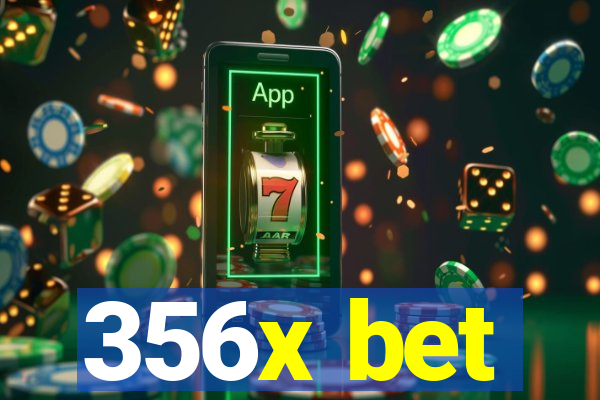 356x bet